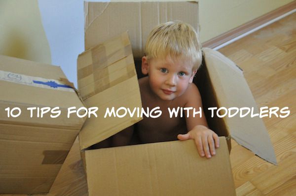 10 Tips for Moving with Toddlers