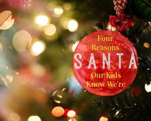 Four Reasons Our Kids Know We're Santa