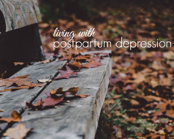 Living with Postpartum Depression