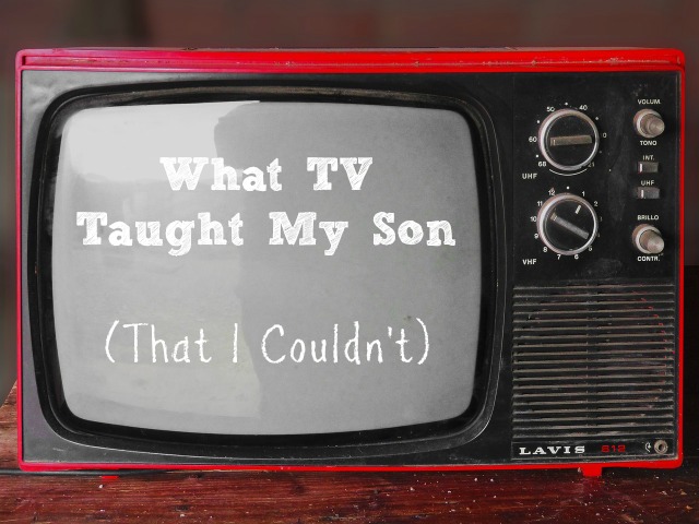 What TV Taught My Son (That I Couldn't)