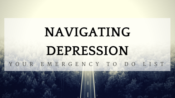 Navigating Depression: Your Emergency To-Do List